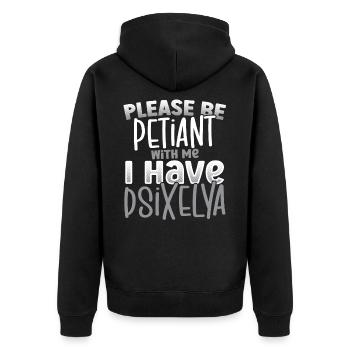 Please Be Patient I Have Dyslexia Awareness - Unisex Premium Bio Zip Hoodie - Schwarz - Hinten - Nico (187cm)