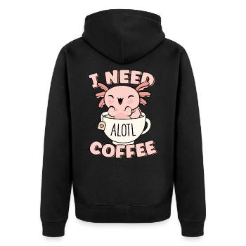 Ich brauche Alotl Kaffee Wortspiel Nette lustige Kawaii Kaffee - Unisex Premium Bio Zip Hoodie - Schwarz - Hinten - Nico (187cm)
