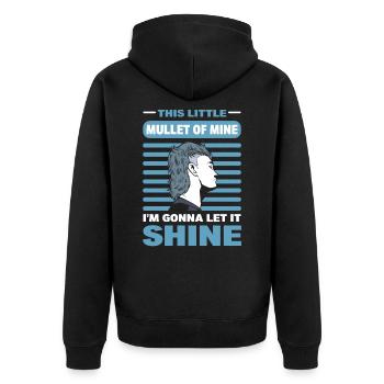 This Little Mullet Of Mine I'm Gonna Let It Shine - Unisex Premium Bio Zip Hoodie - Schwarz - Hinten - Nico (187cm)