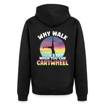 Pourquoi marcher quand vous pouvez Cartwheel Gymnast drôle - Veste à capuche bio Premium Unisexe - noir - Dos - Nico (187cm)