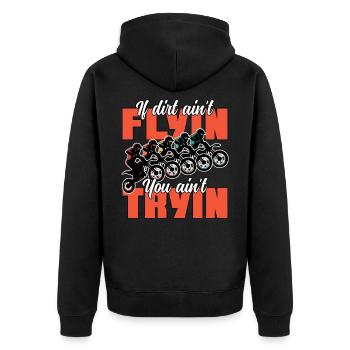If Dirt Aint Flyin You Aint Tryin Funny Dirt Bike - Unisex Premium Organic Zip Hoodie - black - Back - Nico (187cm)