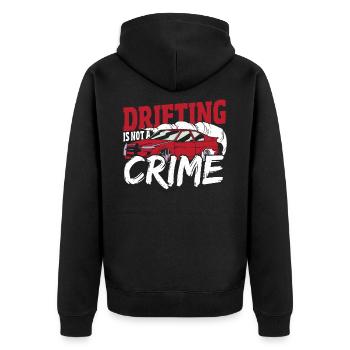 Drifting Is Not A Crime Drifting Car Racing - Unisex Premium Organic Zip Hoodie - black - Back - Nico (187cm)