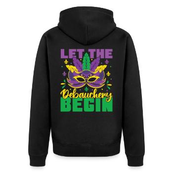 Let The Debauchery Begin Funny Adult Mardi Gras - Unisex Premium Organic Zip Hoodie - black - Back - Nico (187cm)