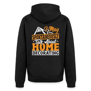 May Spontaneously Talk About Home Decorating - Unisex Premium Organic Zip Hoodie - black - Back - Nico (187cm)