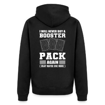 I Will Never Buy A Booster Pack Again Trading - Unisex Premium Bio Zip Hoodie - Schwarz - Hinten - Nico (187cm)