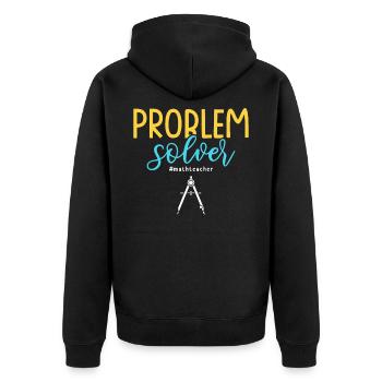 Problem Solver #mathteacher Math Teacher - Unisex Premium Bio Zip Hoodie - Schwarz - Hinten - Nico (187cm)