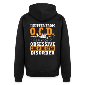 I Suffer From Obsessive Crop Duster Disorder Crop - Unisex Premium Organic Zip Hoodie - black - Back - Nico (187cm)