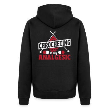 Chrocheting Is My Analgesic Crocheting Crochet - Unisex Premium Bio Zip Hoodie - Schwarz - Hinten - Nico (187cm)
