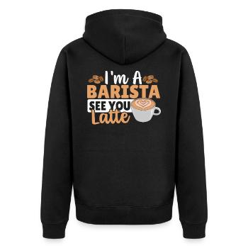 Barista Kaffee Espresso Koffein Coffee - Unisex Premium Bio Zip Hoodie - Schwarz - Hinten - Nico (187cm)