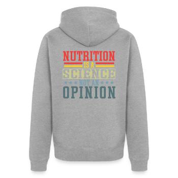 La nutrition est une science et non une opinion Nutritionniste - Veste à capuche bio Premium Unisexe - gris chiné - Dos - Nico (187cm)