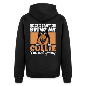 If I Can't Bring My Collie I'm Not Going Funny - Unisex Premium Organic Zip Hoodie - black - Back - Nico (187cm)