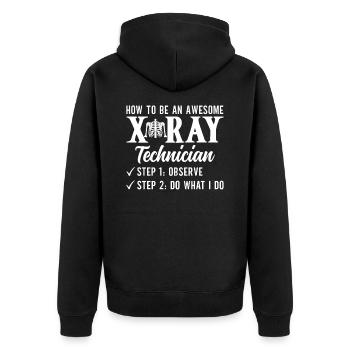 Radiology Rad Tech Technologist Radiologist X-ray - Unisex Premium Organic Zip Hoodie - black - Back - Nico (187cm)