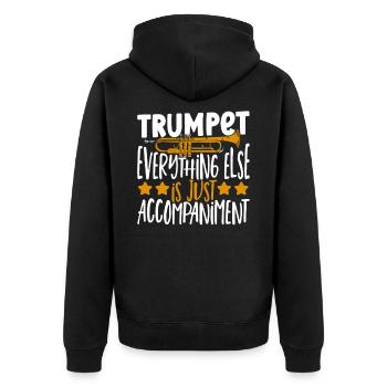 Trumpet Everything Else Is Just Accompaniment - Unisex Premium Bio Zip Hoodie - Schwarz - Hinten - Nico (187cm)