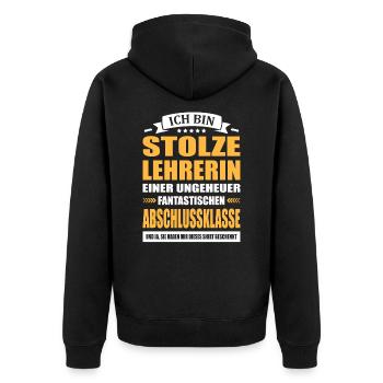 Ich Bin Stolze Lehrerin Abschied Abschlussklasse - Unisex Premium Bio Zip Hoodie - Schwarz - Hinten - Nico (187cm)