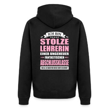 Ich Bin Stolze Lehrerin Abschlussklasse Abschied - Unisex Premium Bio Zip Hoodie - Schwarz - Hinten - Nico (187cm)