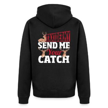 Taxidermie Schicken Sie mir Ihren Fang Taxidermist - Unisex Premium Bio Zip Hoodie - Schwarz - Hinten - Nico (187cm)