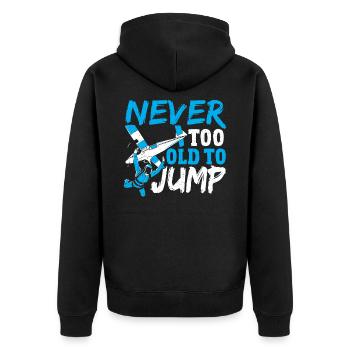 Never Too Old To Jump Skydiving Parachuting - Unisex Premium Organic Zip Hoodie - black - Back - Nico (187cm)