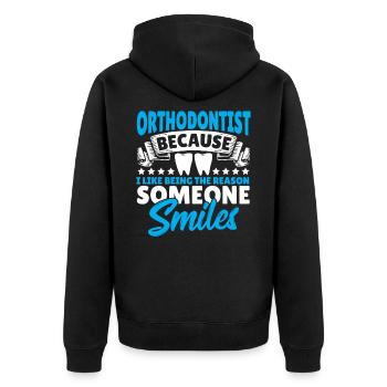 Orthodontist Because I Like Being The Reason - Unisex Premium Organic Zip Hoodie - black - Back - Nico (187cm)