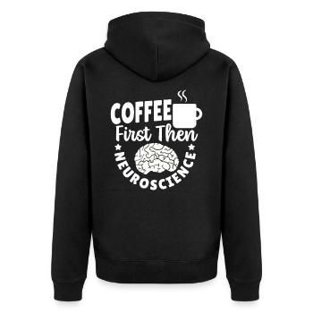 Coffee First Then Neuroscience Neuroscientist - Unisex Premium Organic Zip Hoodie - black - Back - Nico (187cm)