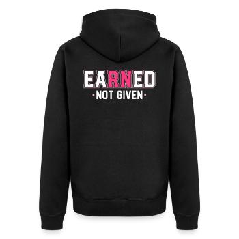 Earned Not Given Nursing Grad Student Nurse - Unisex Premium Organic Zip Hoodie - black - Back - Nico (187cm)
