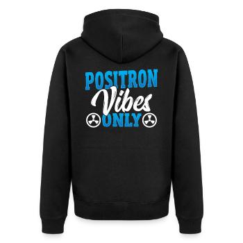 Positron Vibes Only Nuclear Medicine Technologist - Unisex Premium Organic Zip Hoodie - black - Back - Nico (187cm)