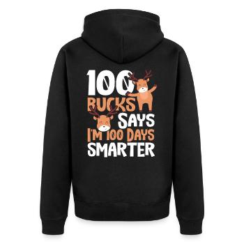 100 Bucks sagen, ich bin 100 Tage klüger 100 Tage - Unisex Premium Bio Zip Hoodie - Schwarz - Hinten - Nico (187cm)