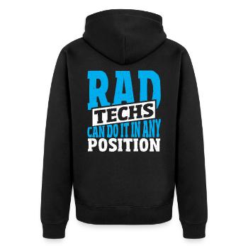 Rad Techs Can Do It In Any Position Radiology - Unisex Premium Organic Zip Hoodie - black - Back - Nico (187cm)