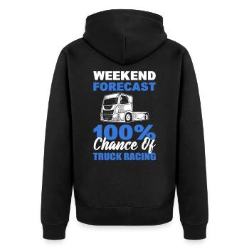 Truck Racer Wochenendvorhersage 100% Chance auf - Unisex Premium Bio Zip Hoodie - Schwarz - Hinten - Nico (187cm)