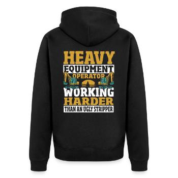 Heavy Equipment Operator Working Harder Than Ugly - Unisex Premium Organic Zip Hoodie - black - Back - Nico (187cm)