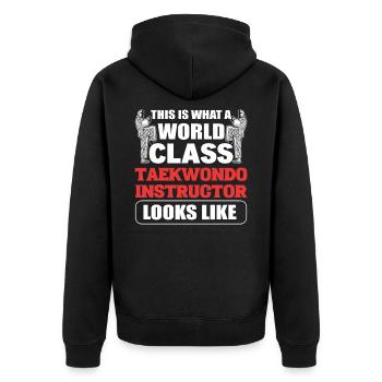 This Is What A World Class Taekwondo Instructor - Unisex Premium Organic Zip Hoodie - black - Back - Nico (187cm)