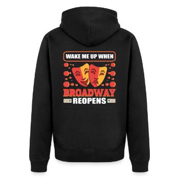 Weck mich auf, wenn der Broadway wiedereröffnet - Unisex Premium Bio Zip Hoodie - Schwarz - Hinten - Nico (187cm)