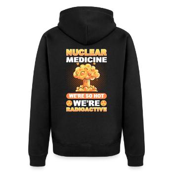 Nuclear Medicine We're So Hot, We're Radioactive - Unisex Premium Organic Zip Hoodie - black - Back - Nico (187cm)