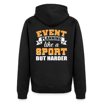 Eventplanung Wie ein Sport, aber härter - Unisex Premium Bio Zip Hoodie - Schwarz - Hinten - Nico (187cm)