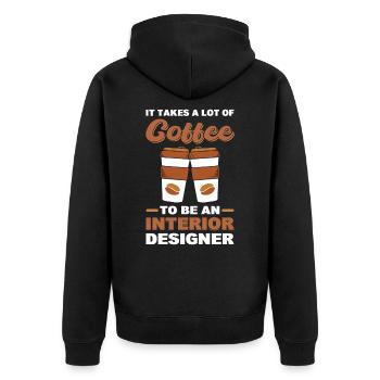 Es braucht eine Menge Kaffee, um Innenarchitekt - Unisex Premium Bio Zip Hoodie - Schwarz - Hinten - Nico (187cm)
