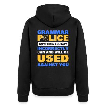 Grammar Police Funny Sarcastic English Quote - Unisex Premium Organic Zip Hoodie - black - Back - Nico (187cm)