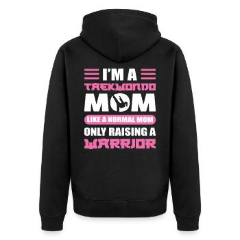 I'm A Taekwondo Mom Like A Normal Mom Taekwondo - Unisex Premium Organic Zip Hoodie - black - Back - Nico (187cm)