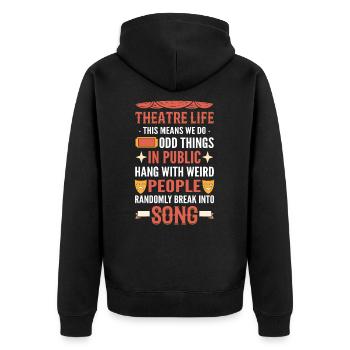 Theatre Life We Do Odd Things In Public Broadway - Unisex Premium Organic Zip Hoodie - black - Back - Nico (187cm)