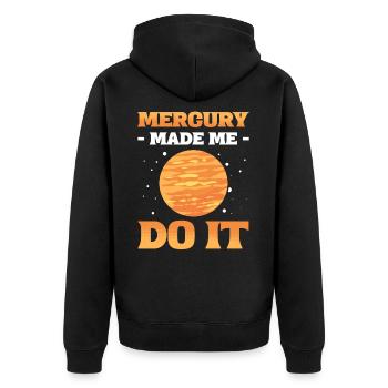 Mercury Made Me Do It Solar System Planets - Unisex Premium Organic Zip Hoodie - black - Back - Nico (187cm)