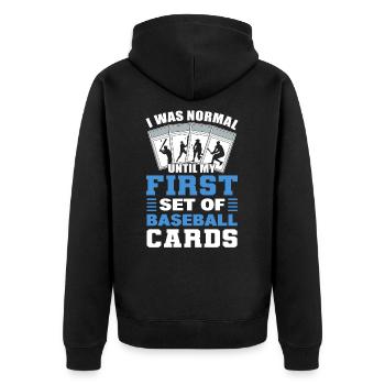 I Was Normal Until My First Set Of Baseball Cards - Unisex Premium Bio Zip Hoodie - Schwarz - Hinten - Nico (187cm)