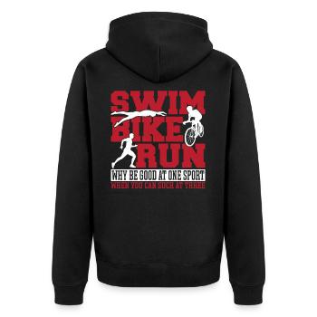 Swim Bike Run Why Be Good At One Sport When You - Unisex Premium Bio Zip Hoodie - Schwarz - Hinten - Nico (187cm)