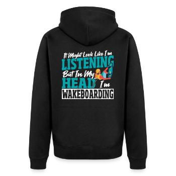 Wakeboarder In My Head I'm Wakeboarding - Unisex Premium Organic Zip Hoodie - black - Back - Nico (187cm)