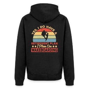Wakeboarder Retirement Plan Wakeboarding - Unisex Premium Organic Zip Hoodie - black - Back - Nico (187cm)