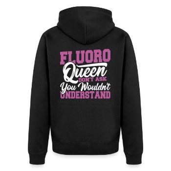 Fluoro Queen Frag nicht. Du würdest es nicht - Unisex Premium Bio Zip Hoodie - Schwarz - Hinten - Nico (187cm)