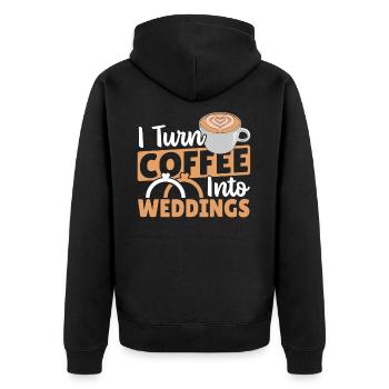 Hochzeitsplanung I Turn Coffee Into Weddings - Unisex Premium Bio Zip Hoodie - Schwarz - Hinten - Nico (187cm)
