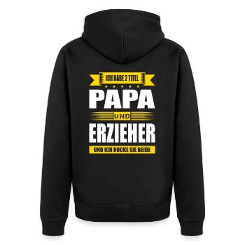Zwei Titel Papa Und Erzieher Kita Kindergärtner - Unisex Premium Bio Zip Hoodie - Schwarz - Hinten - Nico (187cm)