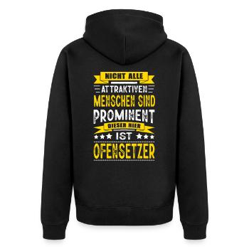 Nicht Alle Menschen Sind Prominent Ofensetzer - Unisex Premium Bio Zip Hoodie - Schwarz - Hinten - Nico (187cm)