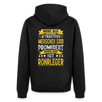Nicht Alle Menschen Sind Prominent Rohrleger - Unisex Premium Bio Zip Hoodie - Schwarz - Hinten - Nico (187cm)