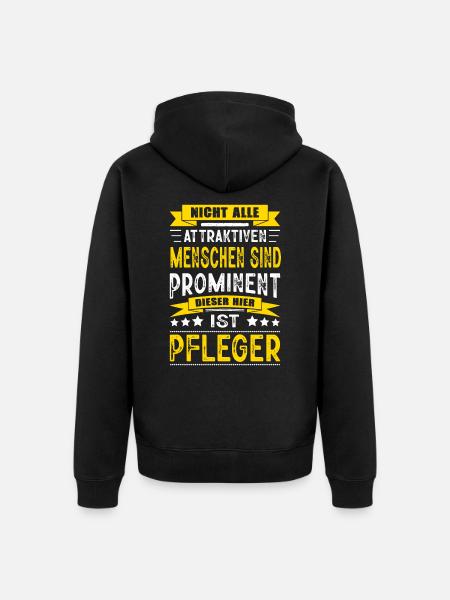 Nicht Alle Menschen Sind Prominent Pfleger - Unisex Premium Bio Zip Hoodie - Schwarz