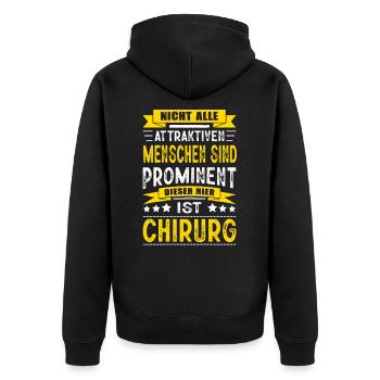 Nicht Alle Menschen Sind Prominent Chirurg Arzt - Unisex Premium Bio Zip Hoodie - Schwarz - Hinten - Nico (187cm)