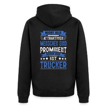 Nicht Alle Menschen Sind Prominent Trucker LKW - Unisex Premium Bio Zip Hoodie - Schwarz - Hinten - Nico (187cm)